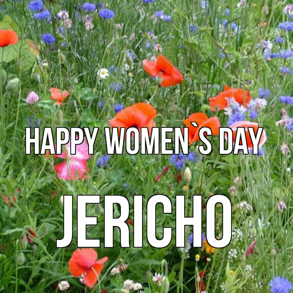 Greetings card с именем, Jericho happy women`s day международный женский день 4 Greetings with text for free download 